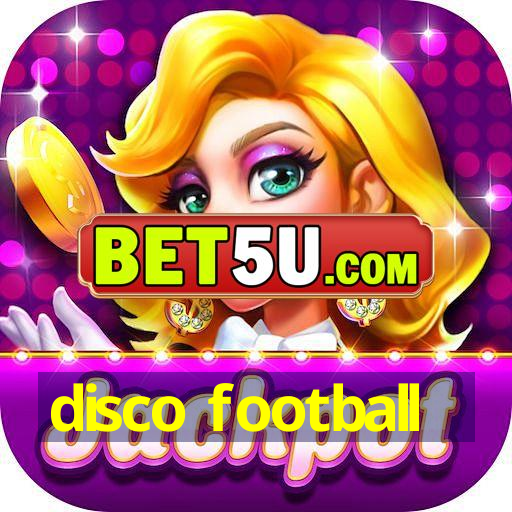 disco football